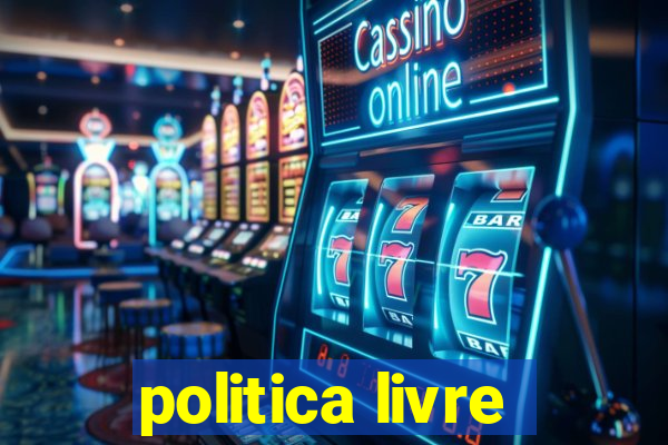 politica livre